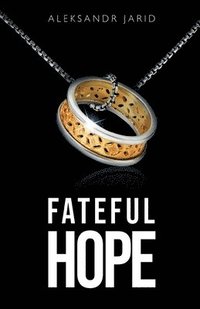 bokomslag Fateful Hope