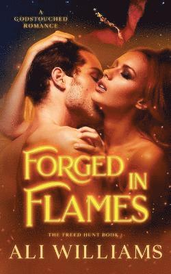 Forged in Flames 1