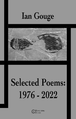 bokomslag Ian Gouge - Selected Poems: 1976-2022