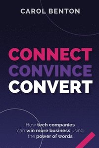 bokomslag Connect, Convince, Convert