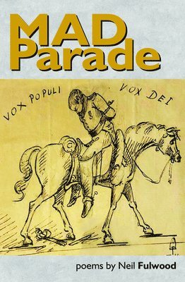 Neil Fulwood - Mad Parade, Häftad
