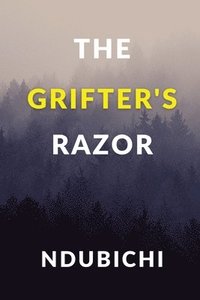 bokomslag The Grifter's Razor