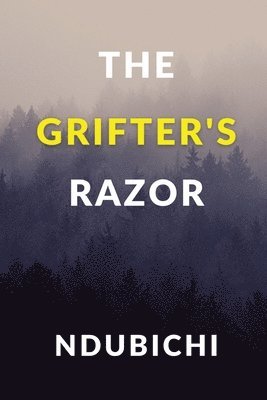 Ndubichi Okezue - Grifter's Razor, Häftad