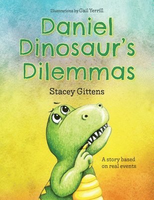 Daniel Dinosaur's Dilemmas 1