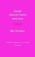 Roz Kaveney - Further Selected Poems, Häftad