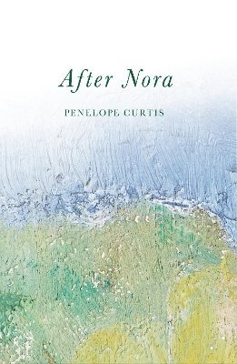Penelope Curtis - After Nora, Häftad