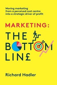bokomslag Marketing. The Bottom Line