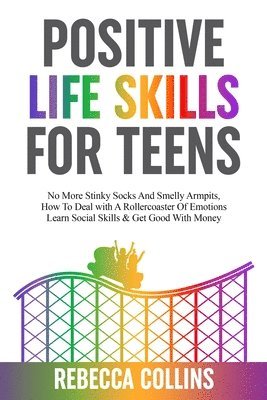 bokomslag Positive Life Skills For Teens