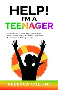 bokomslag Help! I'm A Teenager