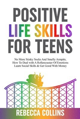 Positive Life Skills For Teens 1