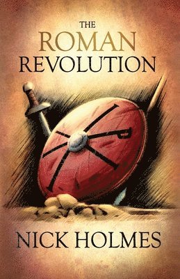 Nick Holmes - Roman Revolution, Häftad