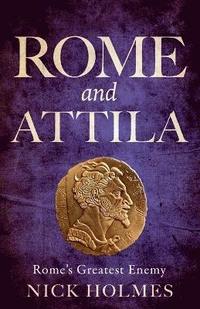 bokomslag Rome and Attila