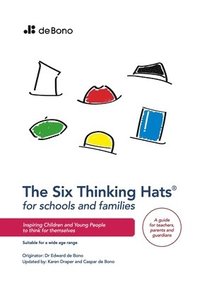 bokomslag Six Thinking Hats for Schools and Families - Teachers Guide