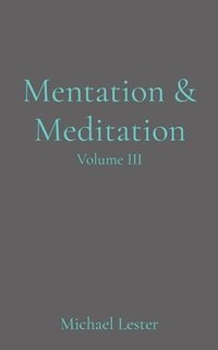 bokomslag Mentation & Meditation