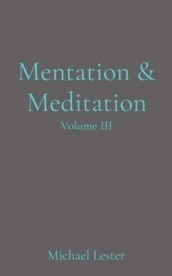 bokomslag Mentation & Meditation