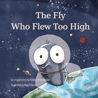 bokomslag Fly Who Flew Too High