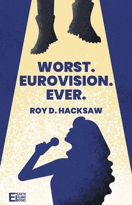 bokomslag Worst. Eurovision. Ever.