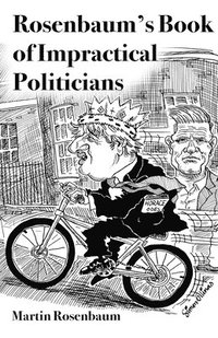 bokomslag Rosenbaum's Book of Impractical Politicians