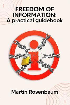 Freedom of Information: A practical guidebook 1