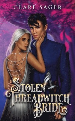 Stolen Threadwitch Bride 1