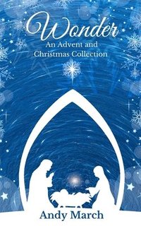 bokomslag Wonder - An Advent and Christmas Collection