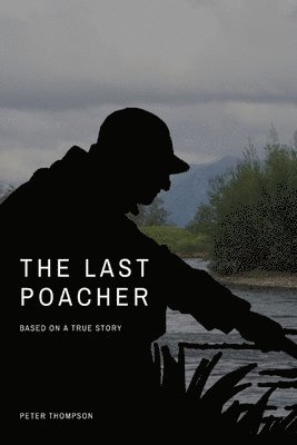 Peter Thompson - Last Poacher, Häftad