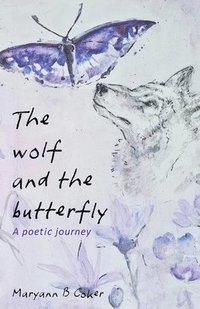 bokomslag The Wolf and the Butterfly