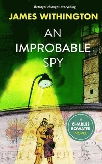 bokomslag An Improbable Spy