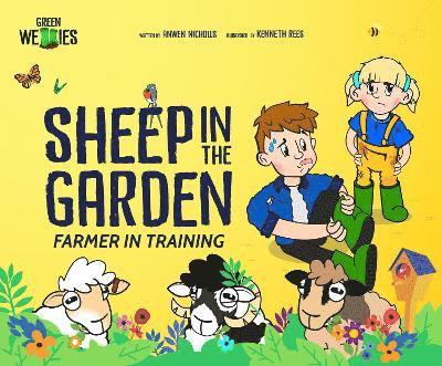 Farmer in Training: Sheep in the Garden 1