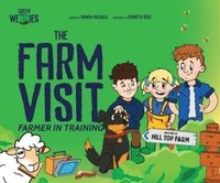 bokomslag Farmer in Training: The Farm Visit