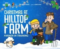 bokomslag Farmer in Training: Christmas At Hilltop Farm