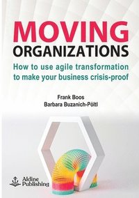 bokomslag Moving Organizations