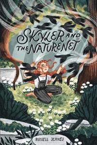 bokomslag Skyler And The Naturenet