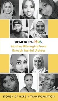 bokomslag Muslims #EmergingProud through Mental Distress