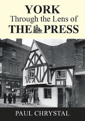 York Through The Lens of The Press 1