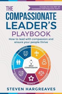 bokomslag The Compassionate Leaders Playbook