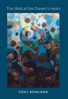 Well at the Desert's Heart