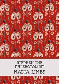 bokomslag Stephen the Phlebotomist