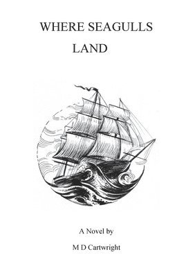 Michael Cartwright - Where Seagulls Land, Häftad