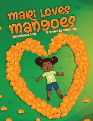 Mari Loves Mangoes 1