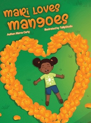 Mari Loves Mangoes 1