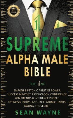 bokomslag SUPREME ALPHA MALE BIBLE The 1ne