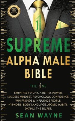 SUPREME ALPHA MALE BIBLE The 1ne 1