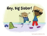 bokomslag Hey, Big Sister!