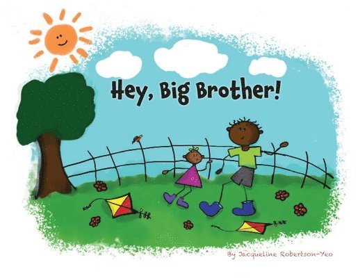 HEY, BIG BROTHER!