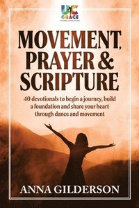 bokomslag Movement, Prayer & Scripture