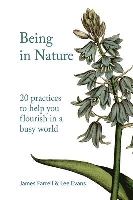 James Farrell, Lee Evans - Being in Nature, Häftad