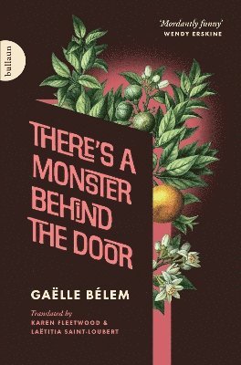 Gaelle Belem - There's a Monster Behind the Door, Häftad
