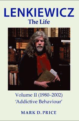 LENKIEWICZ - THE LIFE: Volume II (1980–2002)