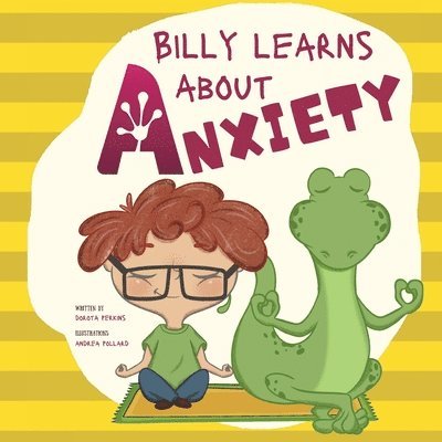 Dorota Perkins, Perkins, Caitlin Owen - Billy Learns About Anxiety, Häftad